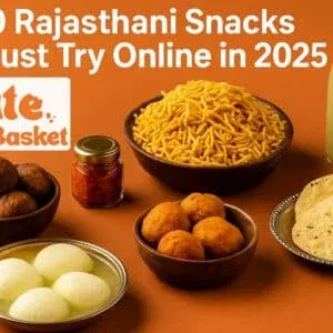 Top 10 Rajasthani Snacks You Must Try Online in 2025 – BiteBasket Special